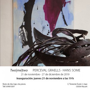 Invitación Two|me|two,exhibition Percevall Graells & Hans Some ,2019